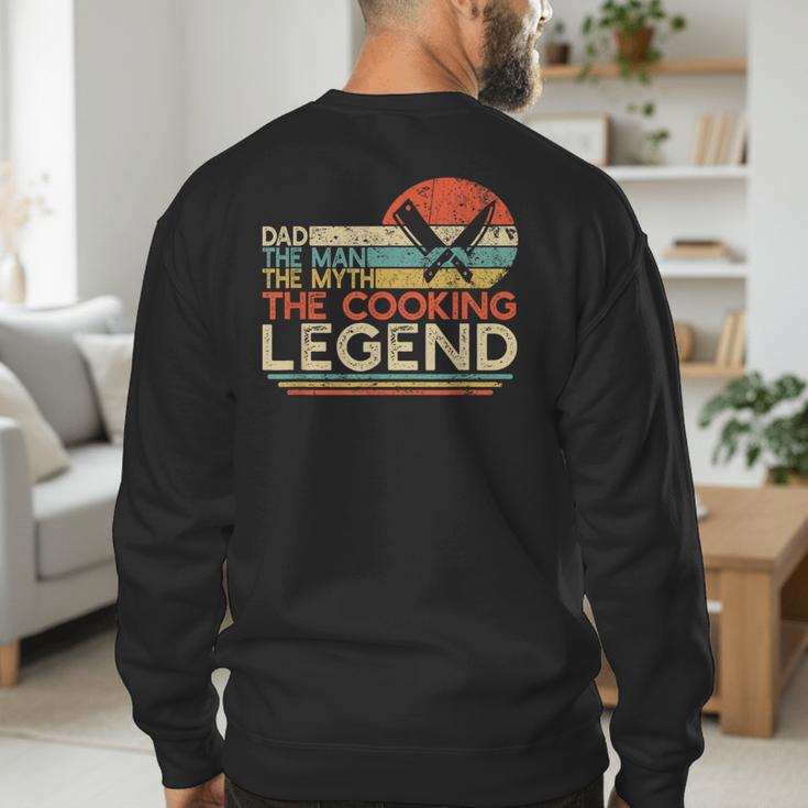 Vintage Cooking Dad The Man The Myth The Legend Chef Men's Sweatshirt Back Print
