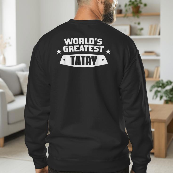 World's Greatest Tatay Shirt Filipino Dad Men's Sweatshirt Back Print