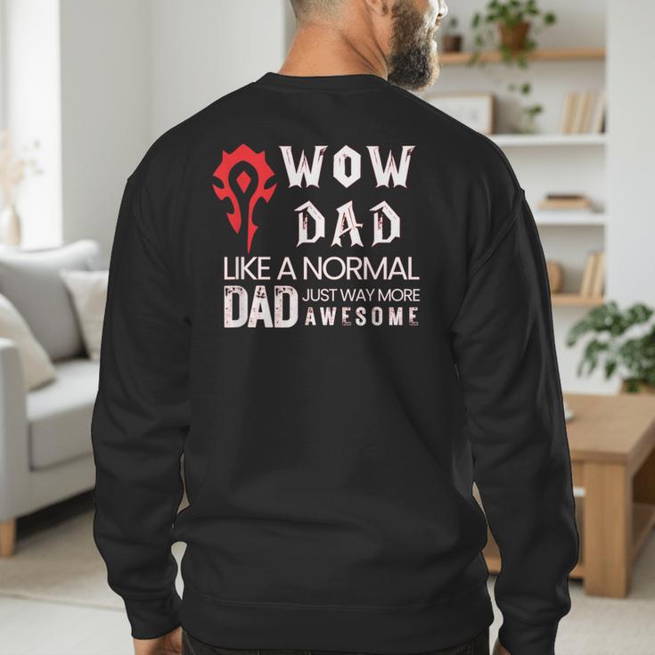 WOW Dad Like a Normal Dad Way More Awesome Tee T-Shirt Men's Sweatshirt Back Print