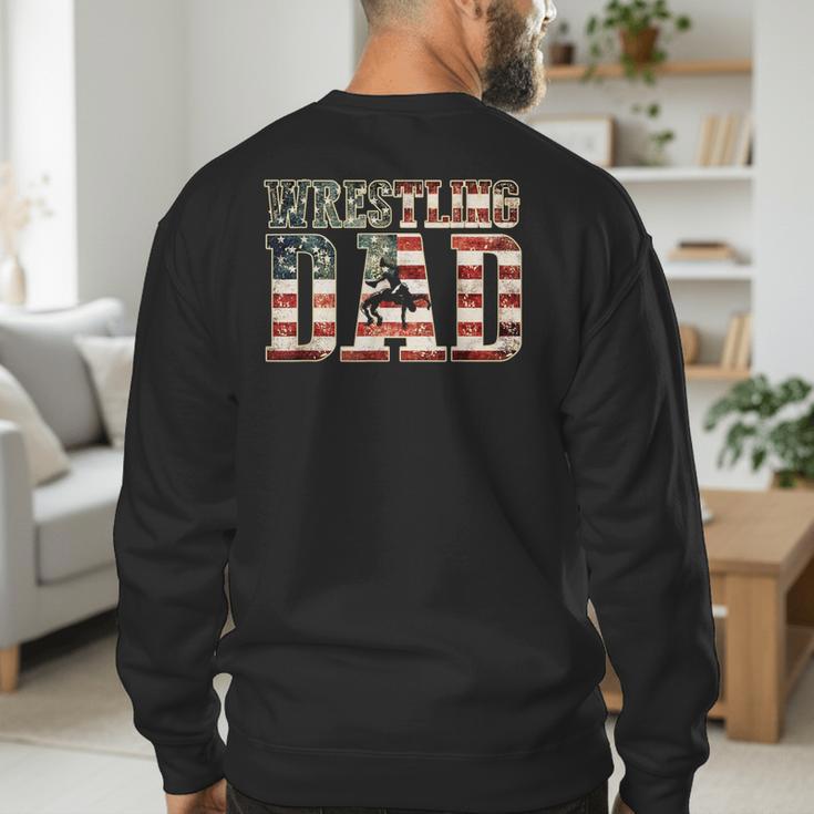 Wrestling Dad American Flag Matching For Dads Of Wrestlers Men's Sweatshirt Back Print