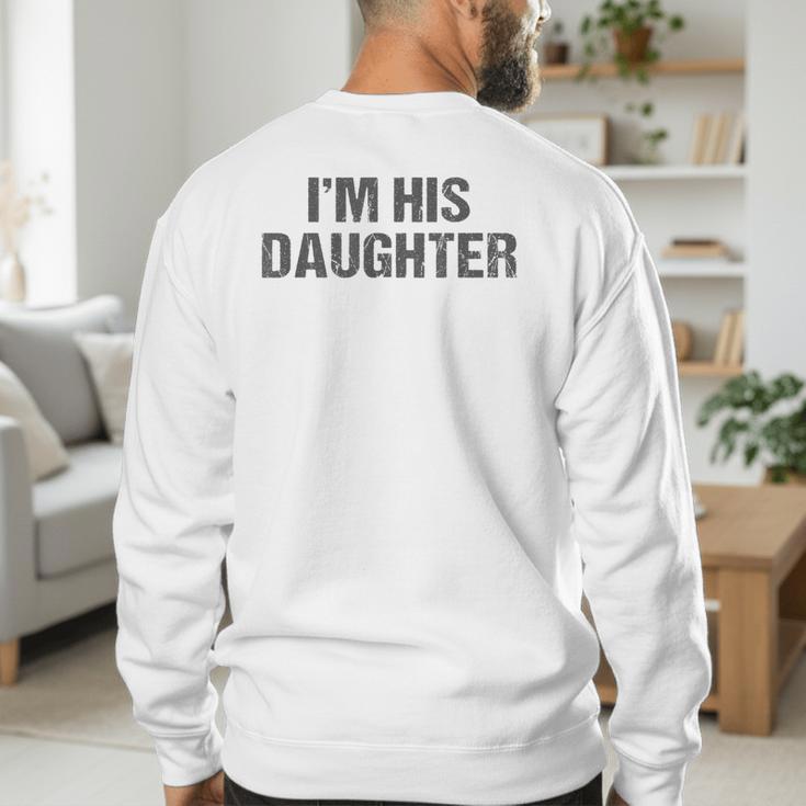 Awesome Like My Daughter I'm His Daughter Dad Daughter Men's Sweatshirt Back Print