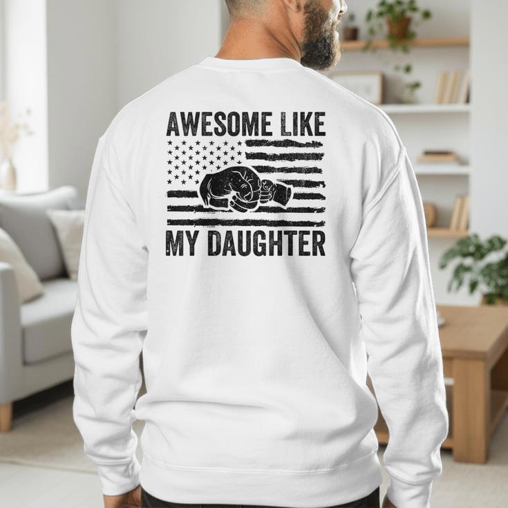 Awesome Like My Daughter Men Fathers Day Dad Men's Sweatshirt Back Print Awesome Like My Daughter Men Fathers Day Dad Men's Sweatshirt Back Print