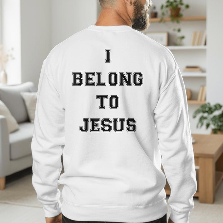 I Belong To Jesus Christian Gym Apparel Christian Dad Men's Sweatshirt Back Print