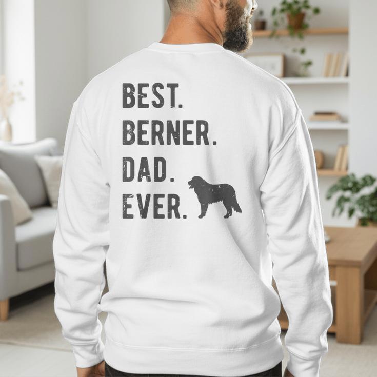 Best Berner Dad Ever Bernese Mountain Dog Lovers Dad Men Men's Sweatshirt Back Print