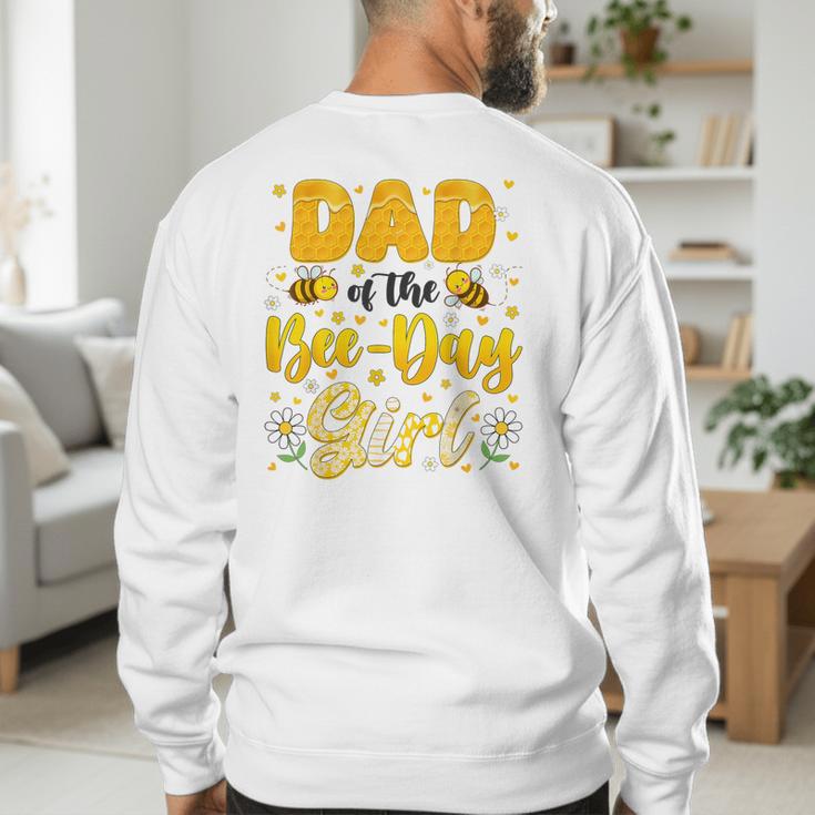 Dad Of The Bee Day Girl Flower Birthday Family Matching Men's Sweatshirt Back Print