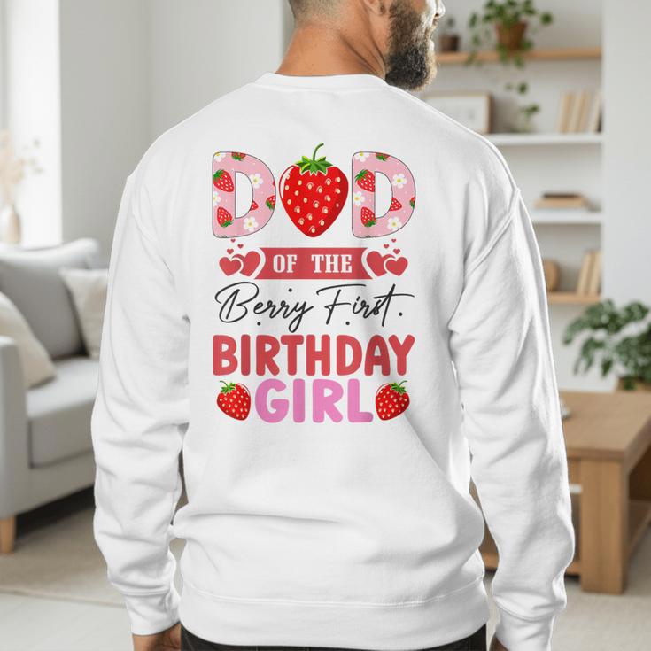 Dad Of The Berry First Birthday Girl Sweet Strawberry Men's Sweatshirt Back Print Dad Of The Berry First Birthday Girl Sweet Strawberry Men's Sweatshirt Back Print