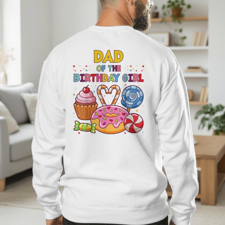 Dad Of The Birthday Girl Candyland Colorful Lollipop Party Men's Sweatshirt Back Print Dad Of The Birthday Girl Candyland Colorful Lollipop Party Men's Sweatshirt Back Print