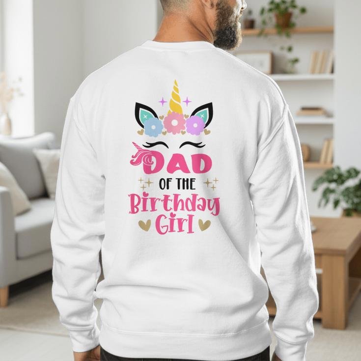 Dad Of The Birthday Girl Family Matching Unicorn Birthday Men's Sweatshirt Back Print
