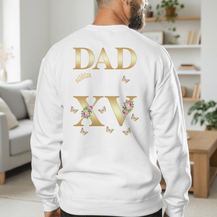 Dad Of The Miss Quince XV Birthday Mexican Quinceanera Men's Sweatshirt Back Print