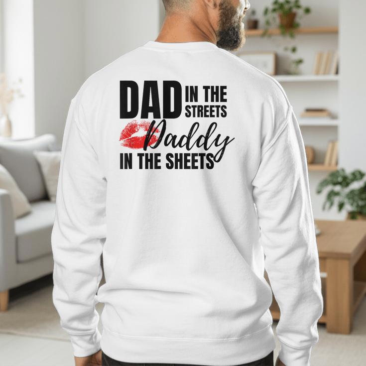 Dad In The Streets Daddy In The Sheets Men's Sweatshirt Back Print