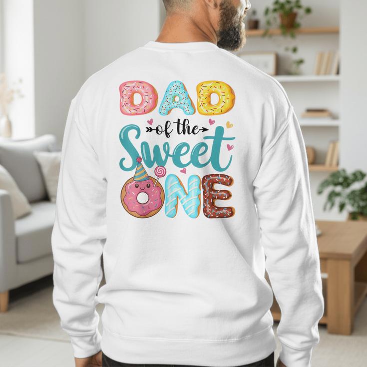 Dad Of The Sweet One 1st Birthday Girl Donut Party Men's Sweatshirt Back Print Dad Of The Sweet One 1st Birthday Girl Donut Party Men's Sweatshirt Back Print