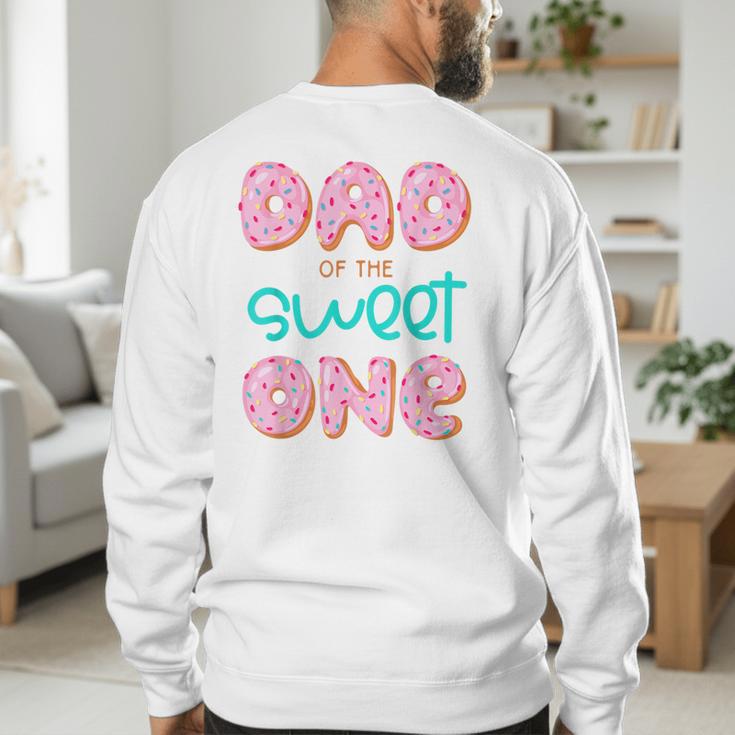 Dad Sweet One 1st First Birthday Matching Family Donut Men's Sweatshirt Back Print