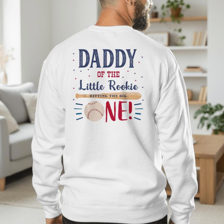 Daddy Dad First Birthday Little Rookie Baseball The Big One Men's Sweatshirt Back Print