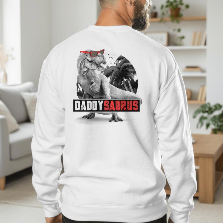 Daddysaurus T-Rex Dad Dinosaur Daddy Saurus Fathers Day Men's Sweatshirt Back Print