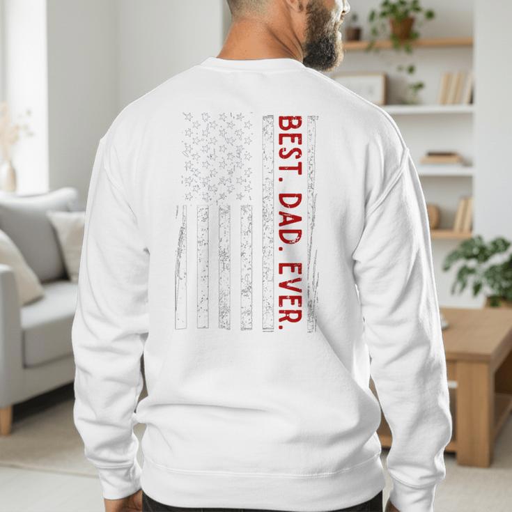 Distressed US American Flag Father Shirt Best Dad Ever Men's Sweatshirt Back Print