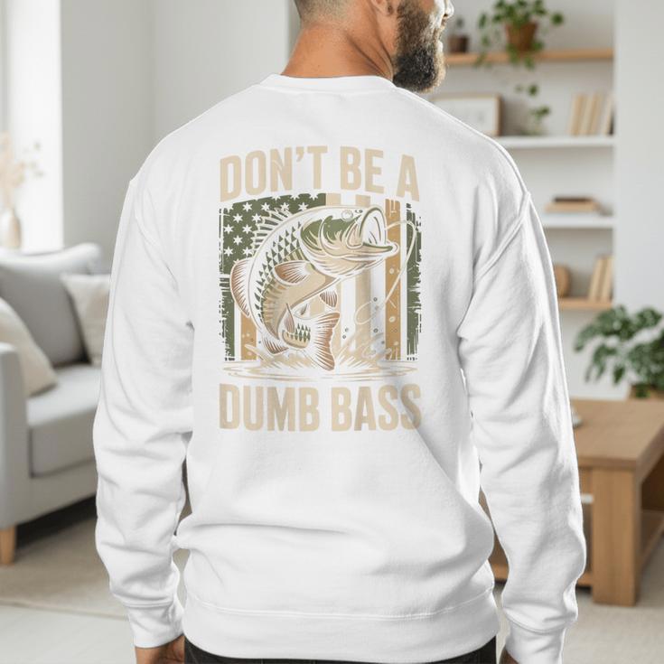Don't Be A Dumb Bass Fish Camo American Flag Dad Jokes Men's Sweatshirt Back Print