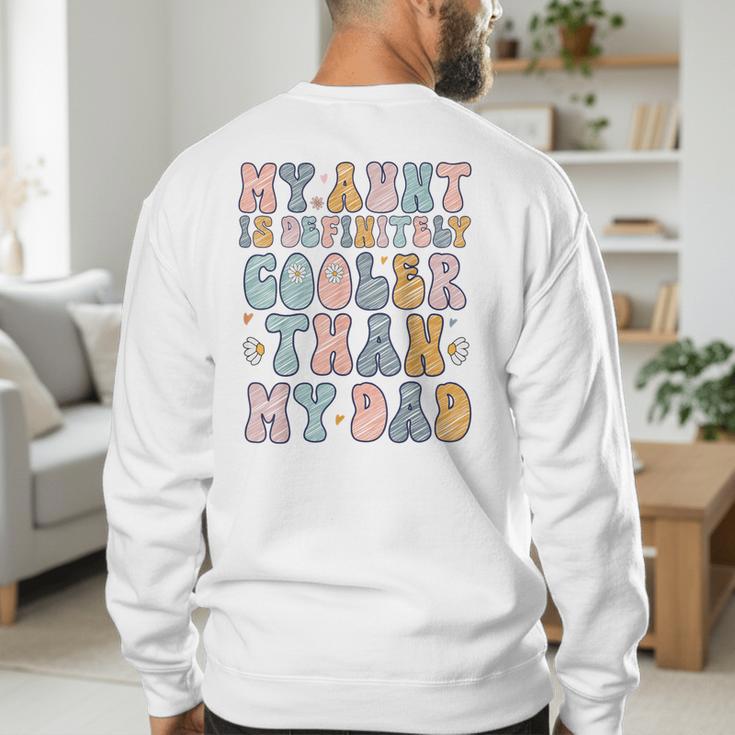 Funny Auntie My Aunt Is Definitely Cooler Than My Dad Men's Sweatshirt Back Print