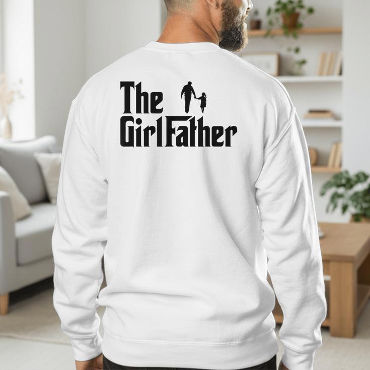 The Girl Father Dad Of Girls Daddy Daughter Men's Sweatshirt Back Print