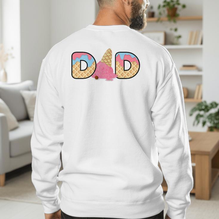 Ice Cream Dad 1st Birthday Matching Family Men's Sweatshirt Back Print Ice Cream Dad 1st Birthday Matching Family Men's Sweatshirt Back Print
