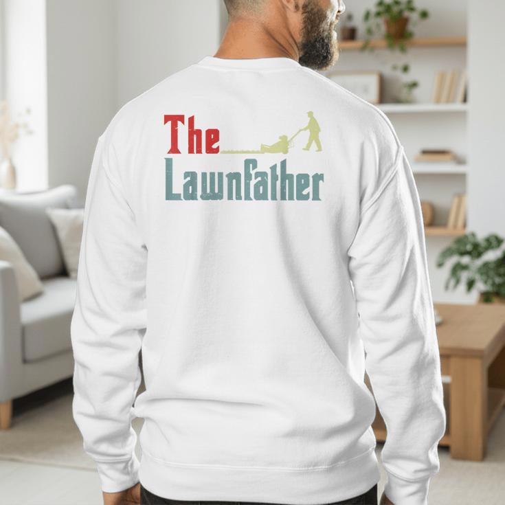 Lawn Mowing Lawnfather Dad Lawn Mower Gardening Men's Sweatshirt Back Print