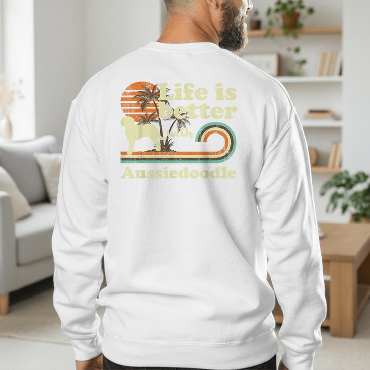 Life Better Aussiedoodle Vintage Dog Mom Dad Men's Sweatshirt Back Print