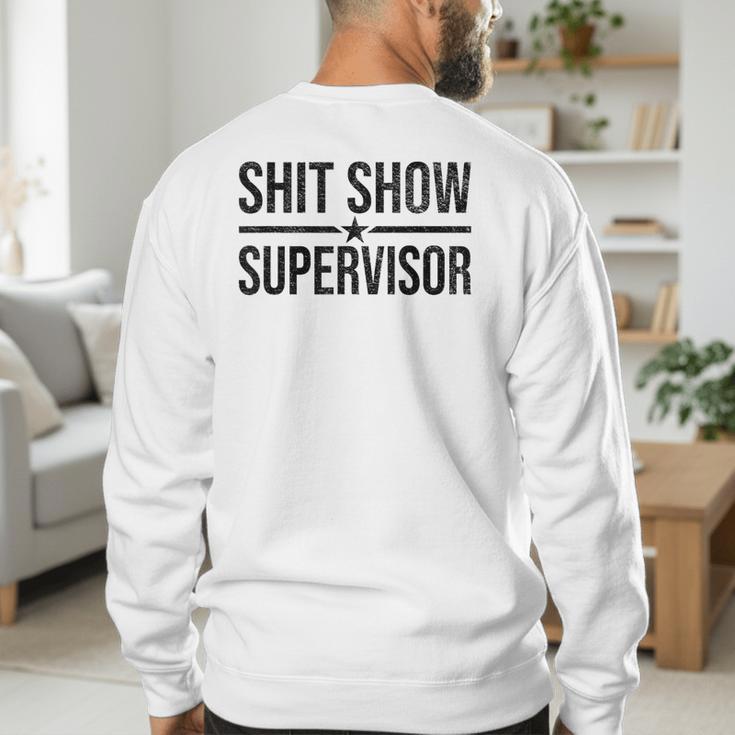 Shit-Show Supervisor TEES For Bosses Moms DADS Manager Men's Sweatshirt Back Print