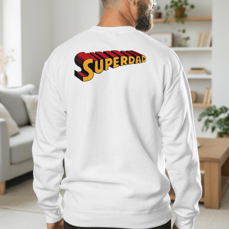 Super Dad Superdad Superhero Dad Men's Sweatshirt Back Print