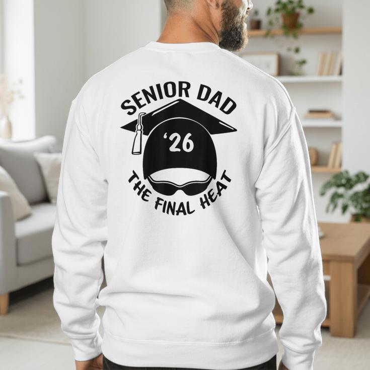 Swim Senior Dad 2026 The Final Heat Men's Sweatshirt Back Print Swim Senior Dad 2026 The Final Heat Men's Sweatshirt Back Print
