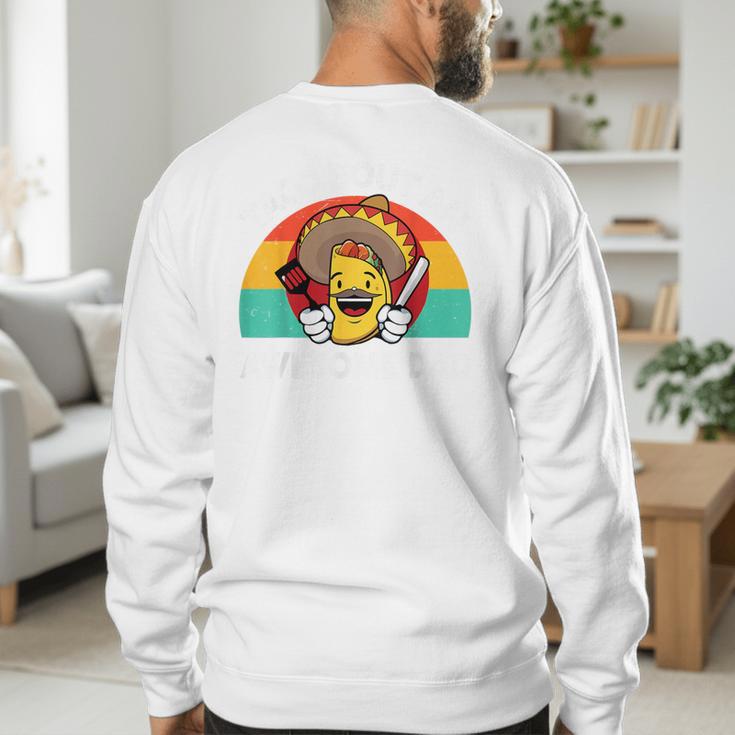 Taco Bout Awesome Dad Cinco De Mayo Mexican Men Men's Sweatshirt Back Print Taco Bout Awesome Dad Cinco De Mayo Mexican Men Men's Sweatshirt Back Print