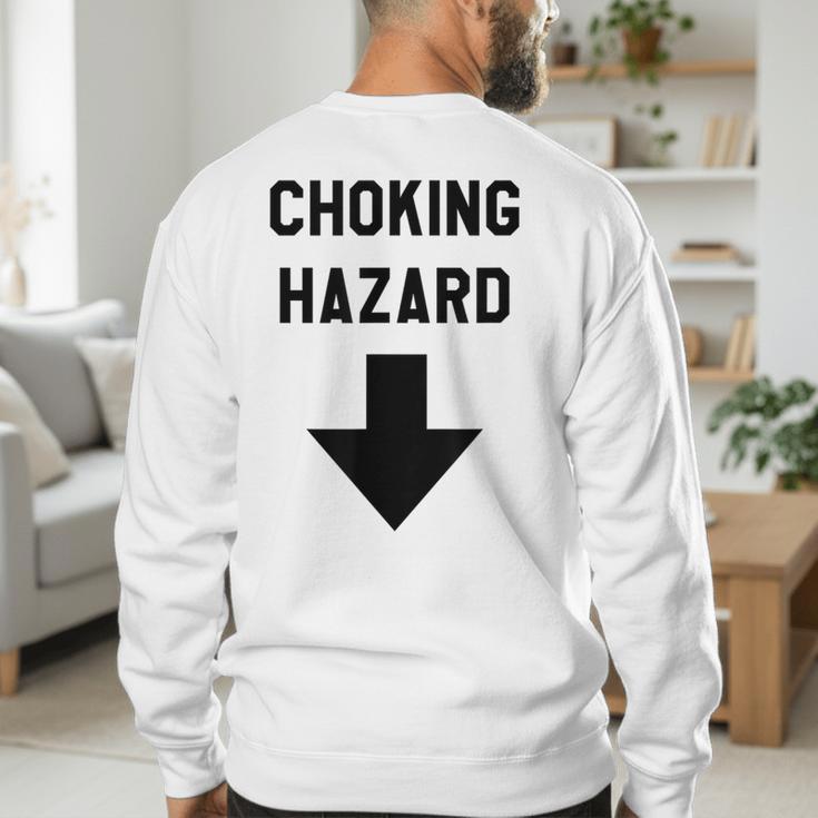 Viral And Internet Meme Crude Gag Apparel Choking Hazard Adult Dad Joke Men's Sweatshirt Back Print