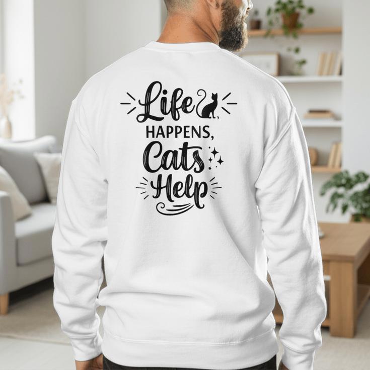 Women's Life Happens Cats Help Cat Lover Cat Moms Cat Dads Men's Sweatshirt Back Print