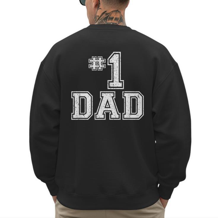 1 Dad Number One Father's Day Vintage Style Men's Sweatshirt Back Print