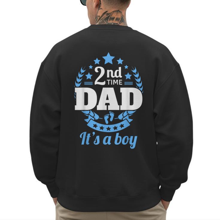 2nd Time Dad It's A Boy Dad Again Second Baby Announce Men's Sweatshirt Back Print