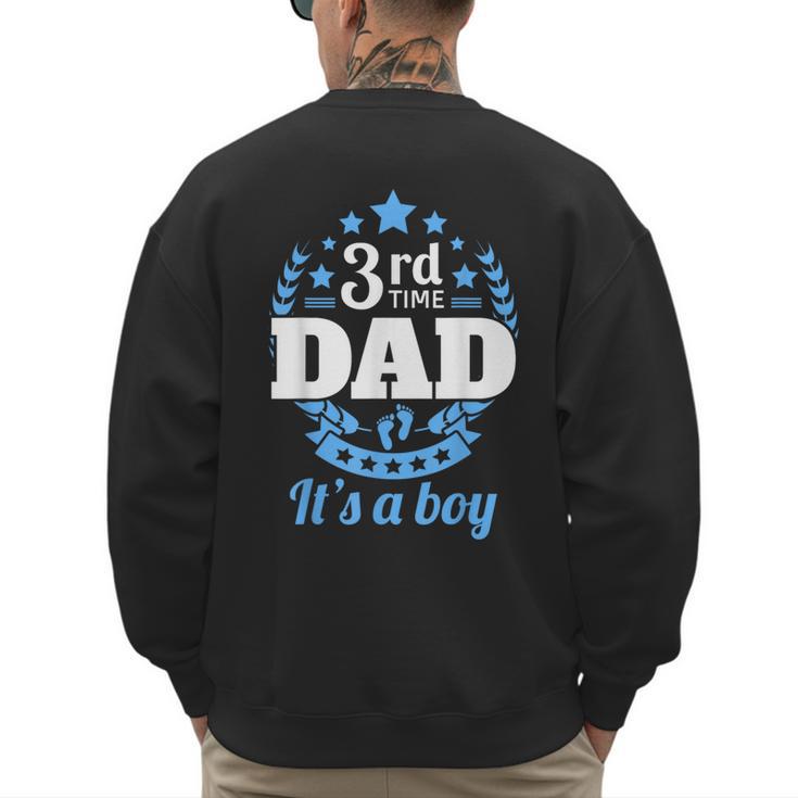 3rd Time Dad Dad Pregnancy It's a Boy Men's Sweatshirt Back Print