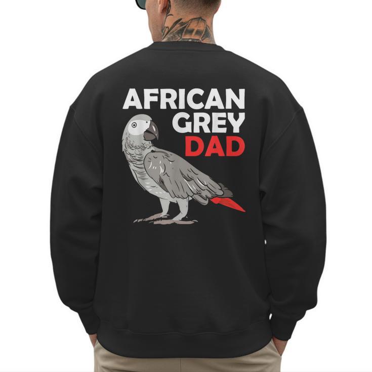 African Grey Parrot Dad Congo Bird Father Men's Sweatshirt Back Print