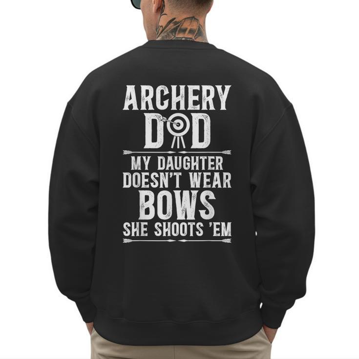 Archery Dad Dad Of An Archer Father Men's Sweatshirt Back Print
