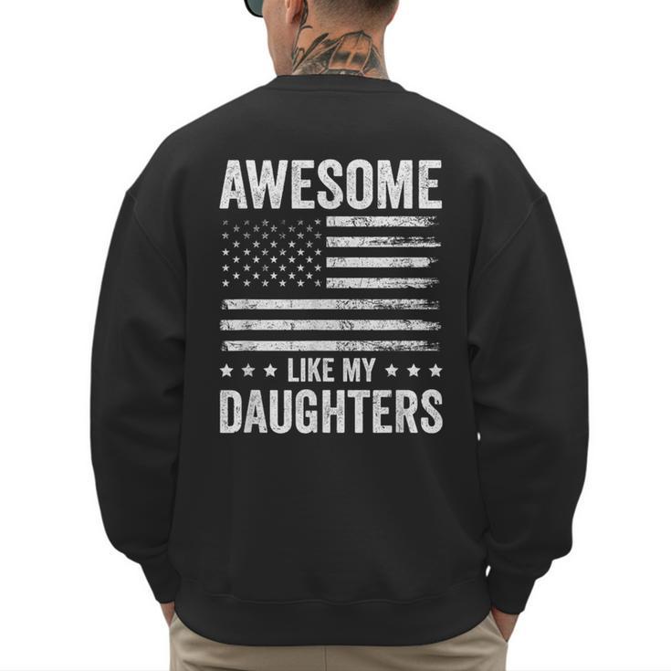 Awesome Like My Daughters Men Fathers Day Dad Men's Sweatshirt Back Print
