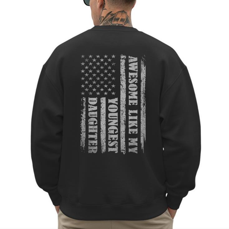 Awesome Like My Youngest Daughter Men For Dad Men's Sweatshirt Back Print