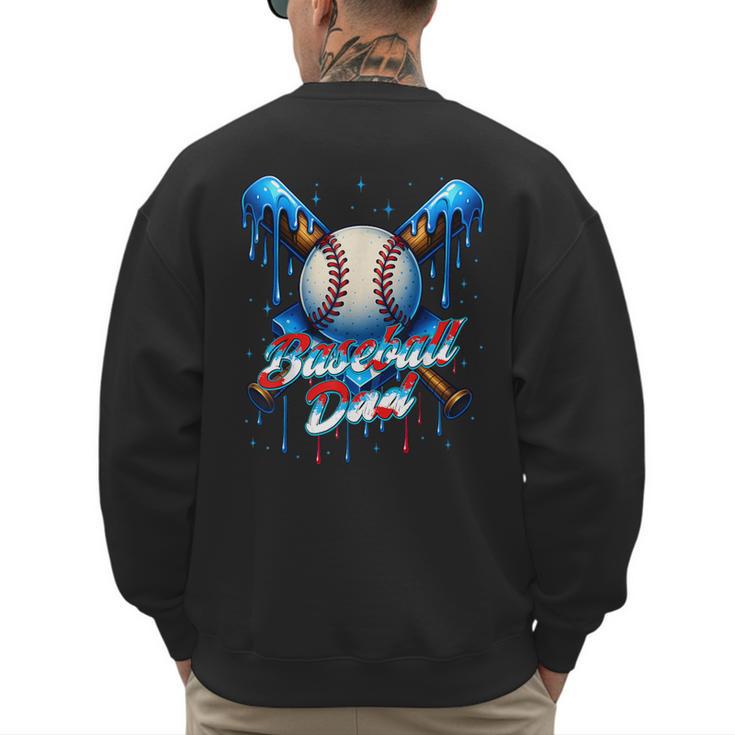 Baseball Drip Dad Father Day Birthday Group Matching Family Men's Sweatshirt Back Print