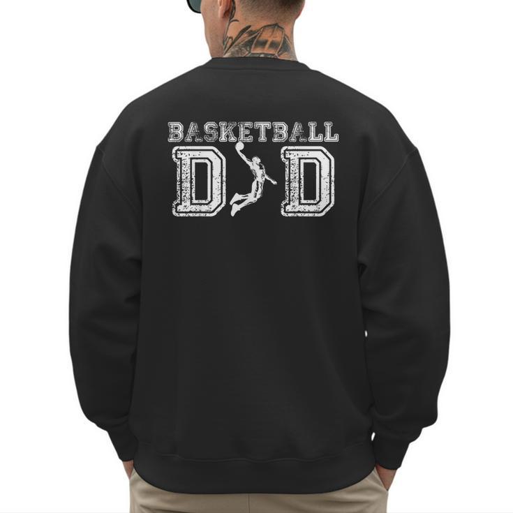 Basketball Dad TShirt Fathers Day For Daddy Papa Father Men's Sweatshirt Back Print