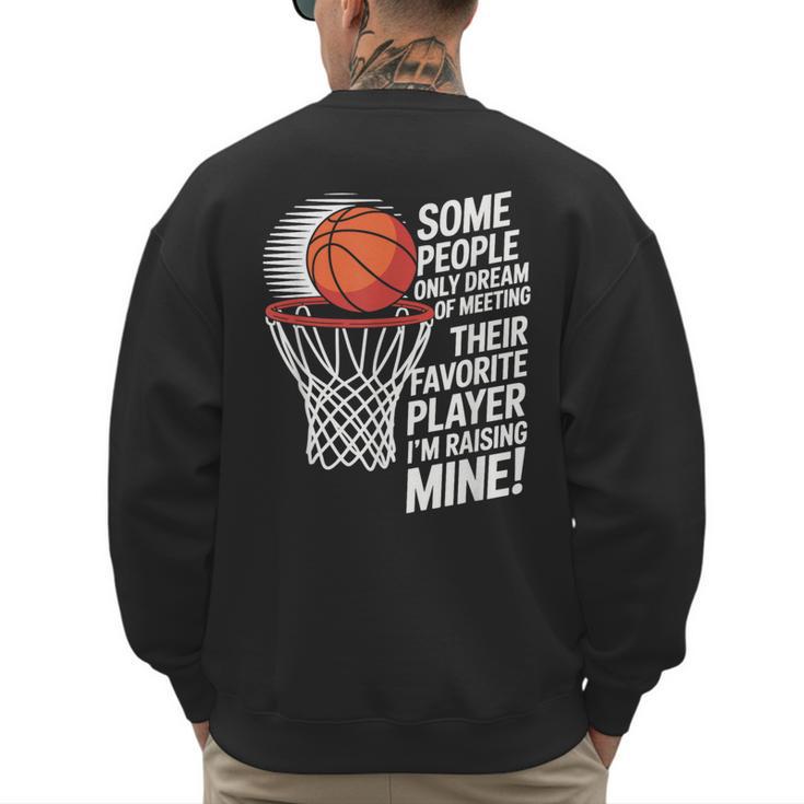 Basketball Mom Or Dad Basketball Parent Men's Sweatshirt Back Print
