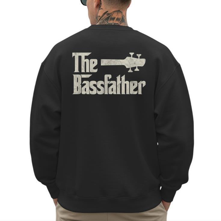The Bassfather Distressed Bass Player Dad Fathers Day Men's Sweatshirt Back Print