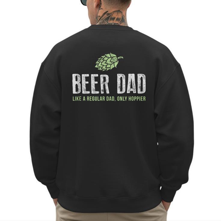 Beer Dad Shirt Cute Hops Drinking Men's Sweatshirt Back Print