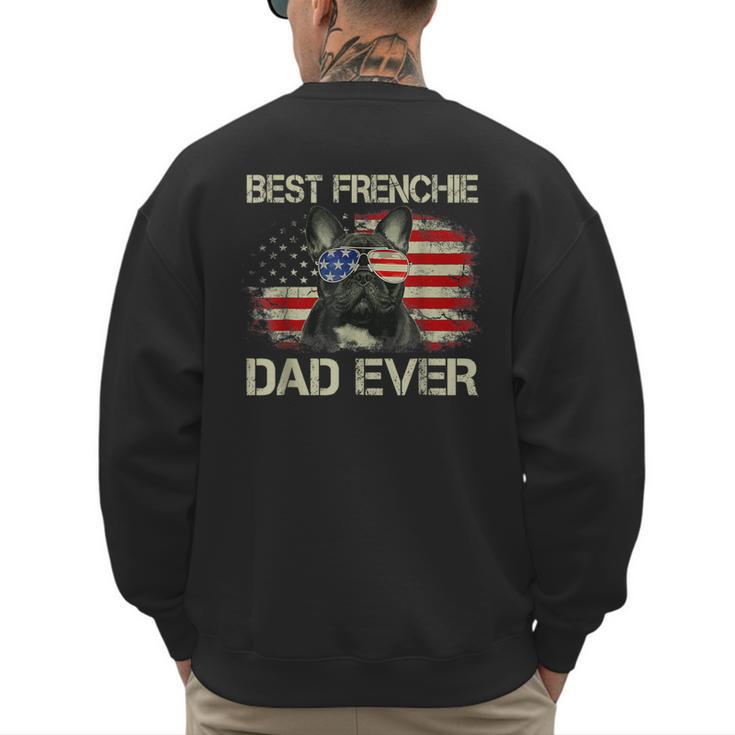 Best Frenchie Dad Ever Bulldog American Flag Men's Sweatshirt Back Print