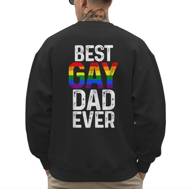Best Gay Dad Ever LGBTQ Men's Sweatshirt Back Print