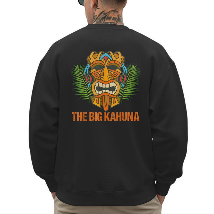 The Big Kahuna Hawaiian Tiki Dad Boss T-Shirt Men's Sweatshirt Back Print