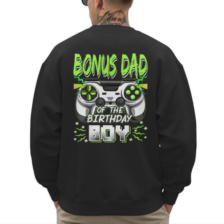 Bonus Dad Of The Birthday Boy Video Game Bday Party Men's Sweatshirt Back Print