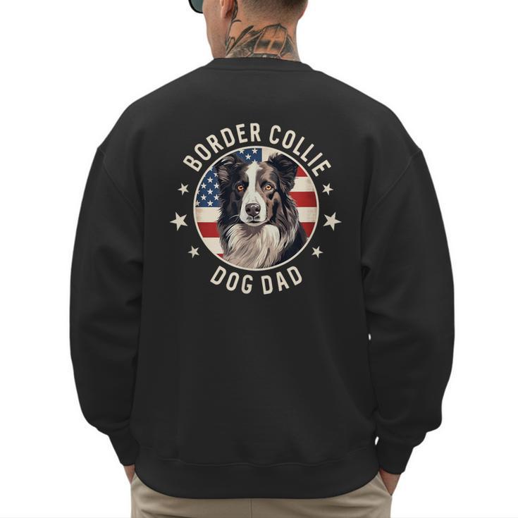 Border Collie Dog Owner For Men Border Collie Dad Men's Sweatshirt Back Print