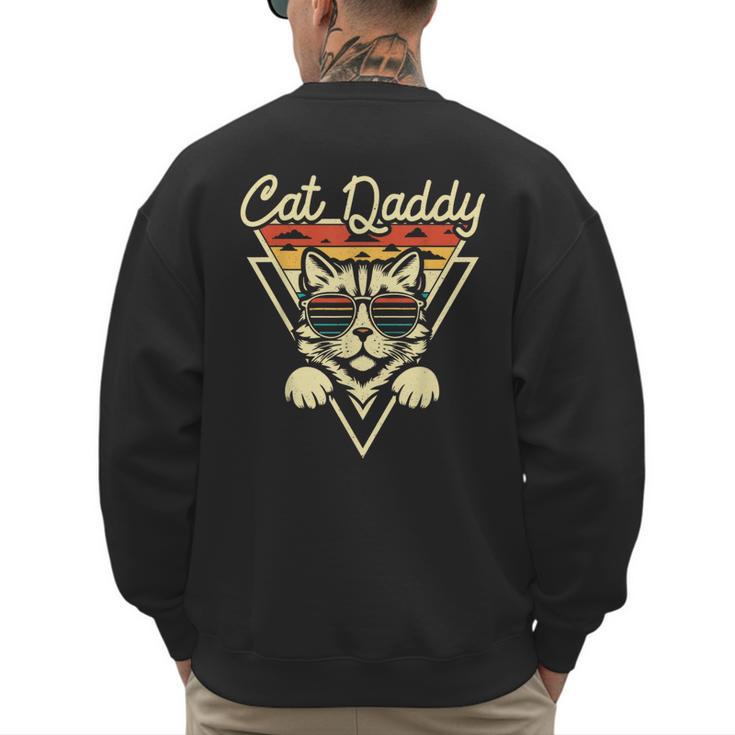 Cat Daddy Retro Sunglasses Cat Fur Dad Papa Vintage Cat Dad Men's Sweatshirt Back Print