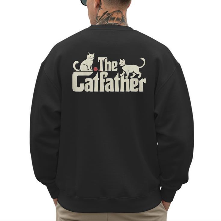 The Catfather Cat Dad Father's Day Cat Lover Men's Sweatshirt Back Print